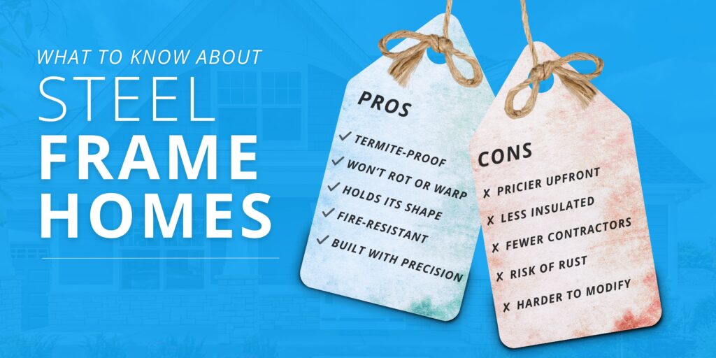 pros and cons of steel frame homes